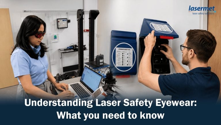 Understanding Laser Safety Eyewear: What You Need to Know