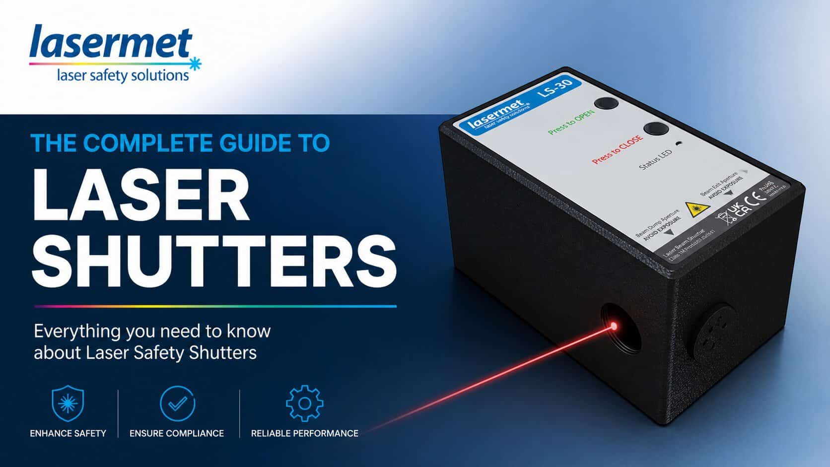 Complete Guide to Laser Shutters Blog Post by Lasermet Laser Safety Solutions