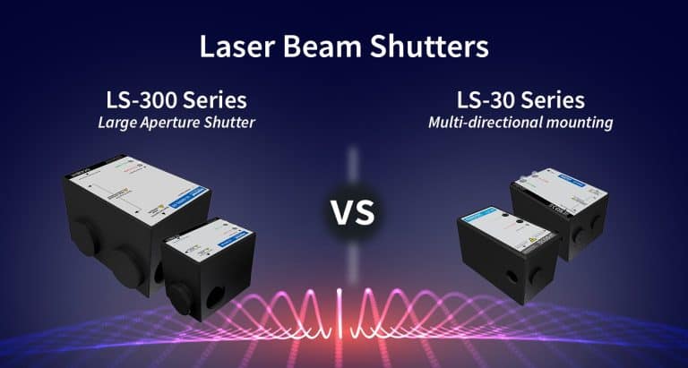 Laser Beam Shutter Comparison: LS-300 and LS-30 Series